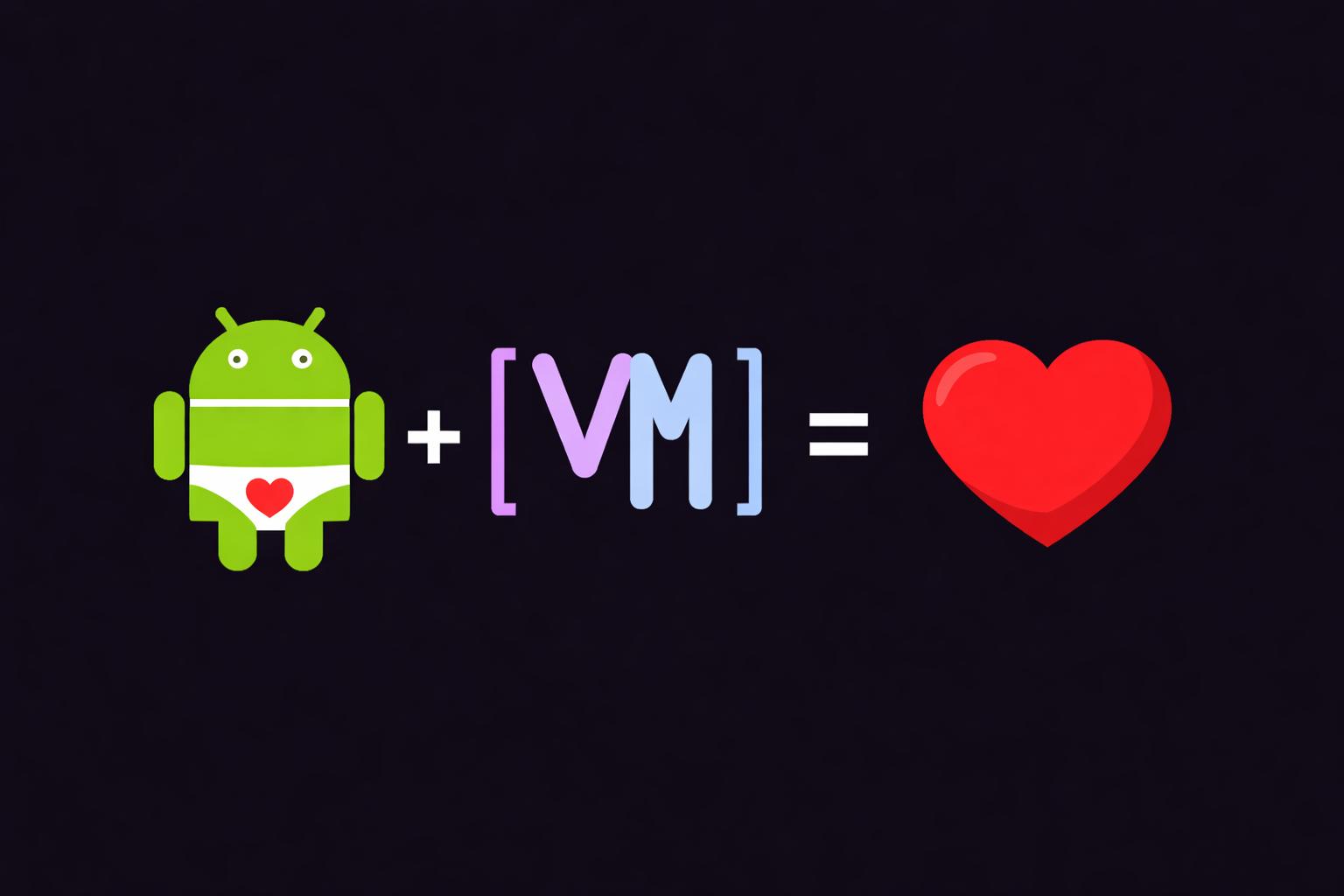 APK + VL (VM) = LOVE